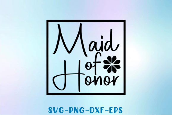 Floral Maid of Honor SVG Design